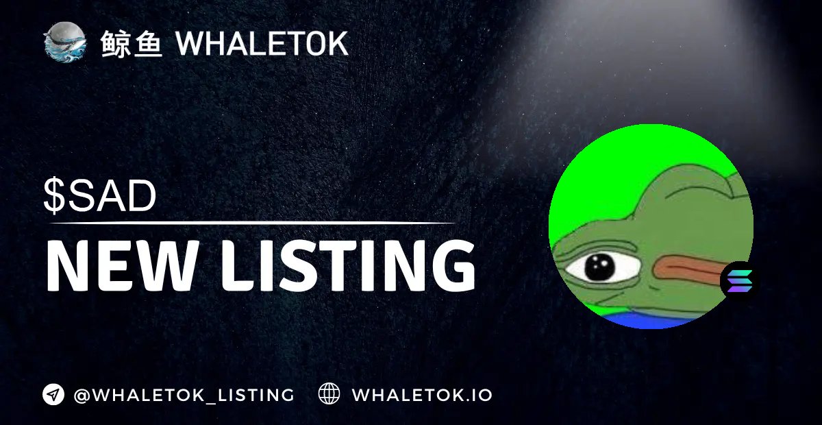 WhaleTokListing's tweet photo. ⚡️ 鲸鱼雷霆 - Whaletok Xpress

🔥 Entered Listing 

SAD | $SAD

https://t.co/N8ePYYzN5D

2cqnd6txygUe1q1VysEYHhfg2E2y1r7oeLLiDYa6pump

#altcoin #memecoins @WhaleTokHQ https://t.co/d9TXqS9ymU