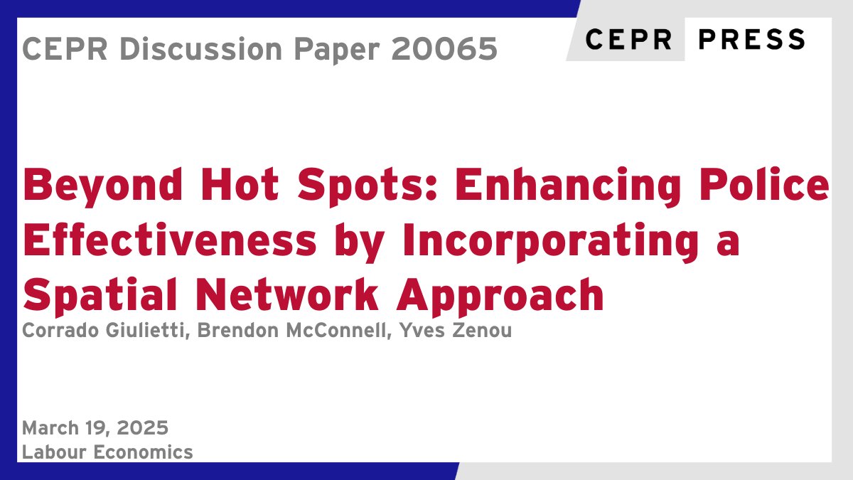 New CEPR Discussion Paper - DP20065
Beyond Hot Spots: Enhancing Police Effectiveness by Incorporating a Spatial Network Approach
<a href="/C_Giulietti/">Corrado Giulietti</a>, Brendon McConnell <a href="/CityStGeorges/">City St George's, University of London</a>, <a href="/yveszenou1/">Yves Zenou</a>
ow.ly/fAXJ50Vkya3
#CEPR_LE #EconTwitter