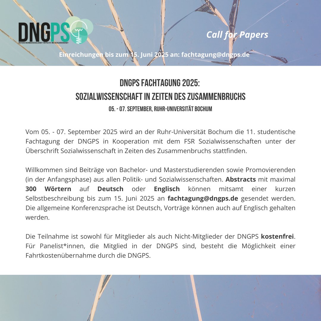 📢Call for Papers für unsere diesjährige studentische Fachtagung 📢🥳🎉 Diese findet unter dem Titel "Sozialwissenschaften in Zeiten des Zusammenbruchs"  vom 5. bis 7. September 2025 an der Ruhr-Universität Bochum statt.
Hier geht es zum Call:
dngps.de/fachtagung2025/