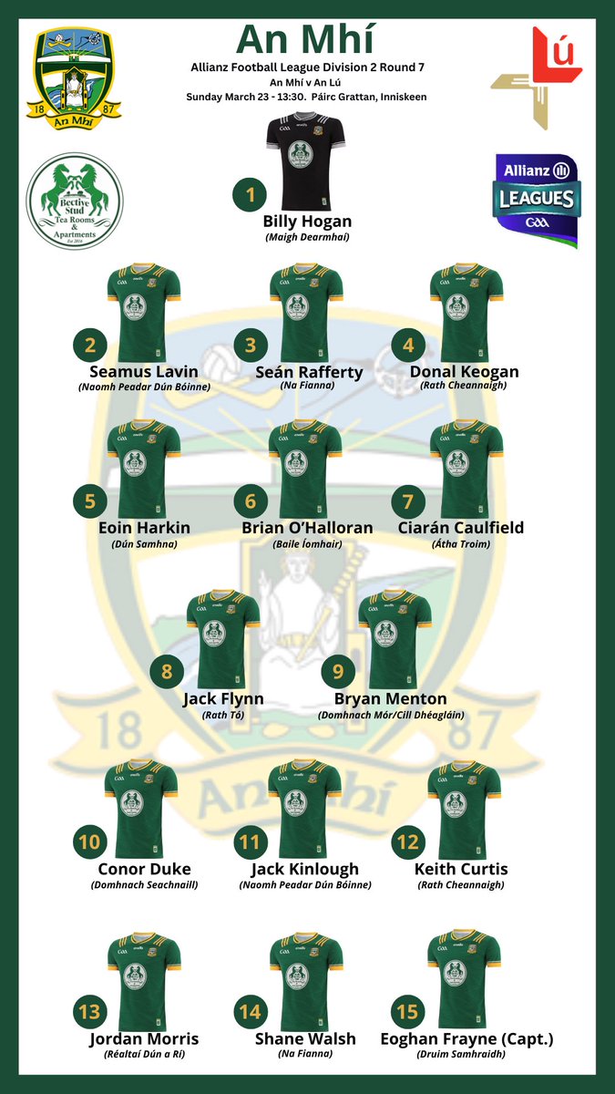 Meath GAA (@meathgaa) on Twitter photo ICYMI
The Meath starting selection to face Louth in the final round fixture of the Allianz Football Leaghe this afternoon at 13:30 in Inniskeen.
🎟️’s from selected Super Valu/Centra stores or via gaa.ie/tickets
<a href="/BectiveStud/">Bective Stud Tearooms & Apartments</a>
#MeathGAA #BectiveStud ICYMI
The Meath starting selection to face Louth in the final round fixture of the Allianz Football Leaghe this afternoon at 13:30 in Inniskeen.
🎟️’s from selected Super Valu/Centra stores or via gaa.ie/tickets
<a href="/BectiveStud/">Bective Stud Tearooms & Apartments</a>
#MeathGAA #BectiveStud