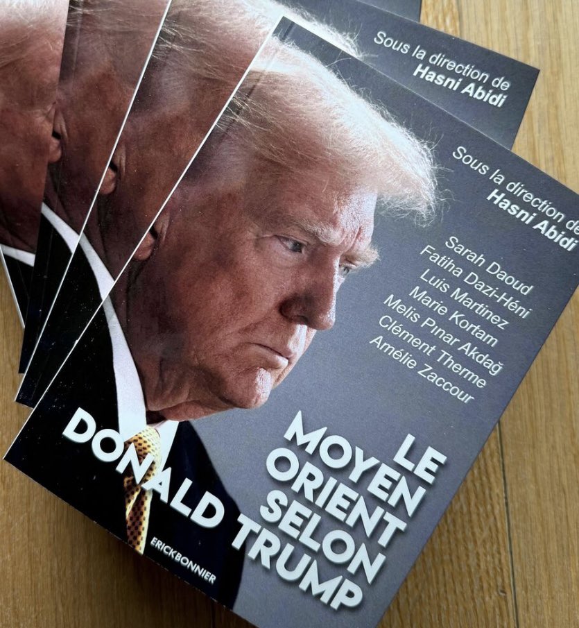 Notre ouvrage « Le Moyen-Orient selon Donald Trump » sous la direction du Professeur Hasni Abidi