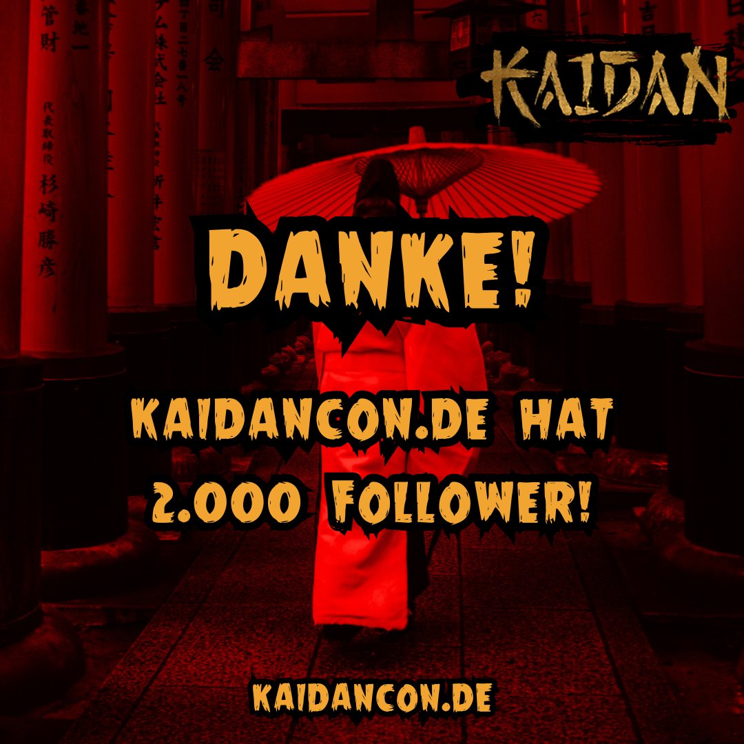 Wir sind 2.000! 👻 2.000 Fans von japanischen Gruselgeschichten. 2.000 KAIDAN Fans! ⛩️💥 Danke für eurer Vertrauen, wir freuen uns darauf, NOCH MEHR zu wachsen und auch die nächste KAIDAN zu einem unvergesslichen Erlebnis zu machen 👀 

#thankyou #kaidancon #jhorror #kaidan
