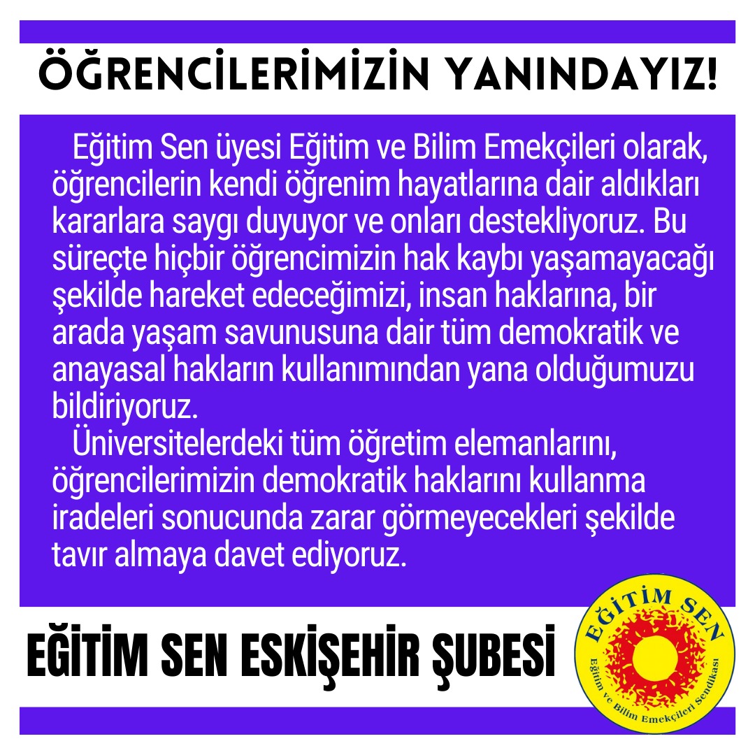 Son günlerde yaşanan hukuksuzluklar karşısında anayasal protesto haklarını kullanan üniversite öğrencilerine uygulanan şiddeti kınıyoruz.  
Eğitim Sen olarak öğrencilerin yanında durmaktan, umutlarımızı birlikte haykırmaktan asla vazgeçmeyeceğiz! #genclerimizedokunmayın
