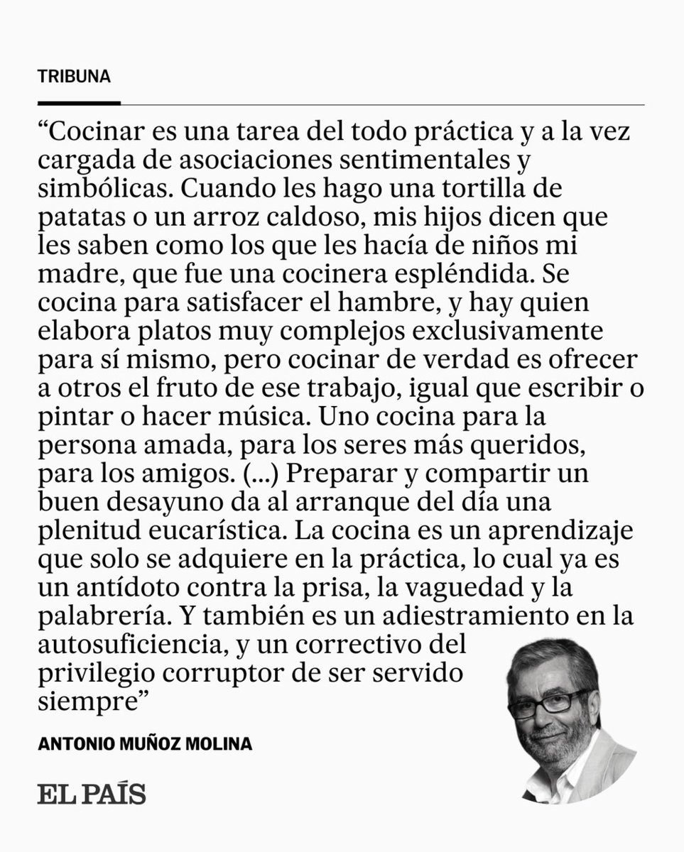 Tribuna | "Cocinar es una tarea del todo práctica y a la vez cargada de asociaciones sentimentales y simbólicas; uno cocina para la persona amada, para los seres más queridos, para los amigos". Por Antonio Muñoz Molina dozz.es/ok2bw2