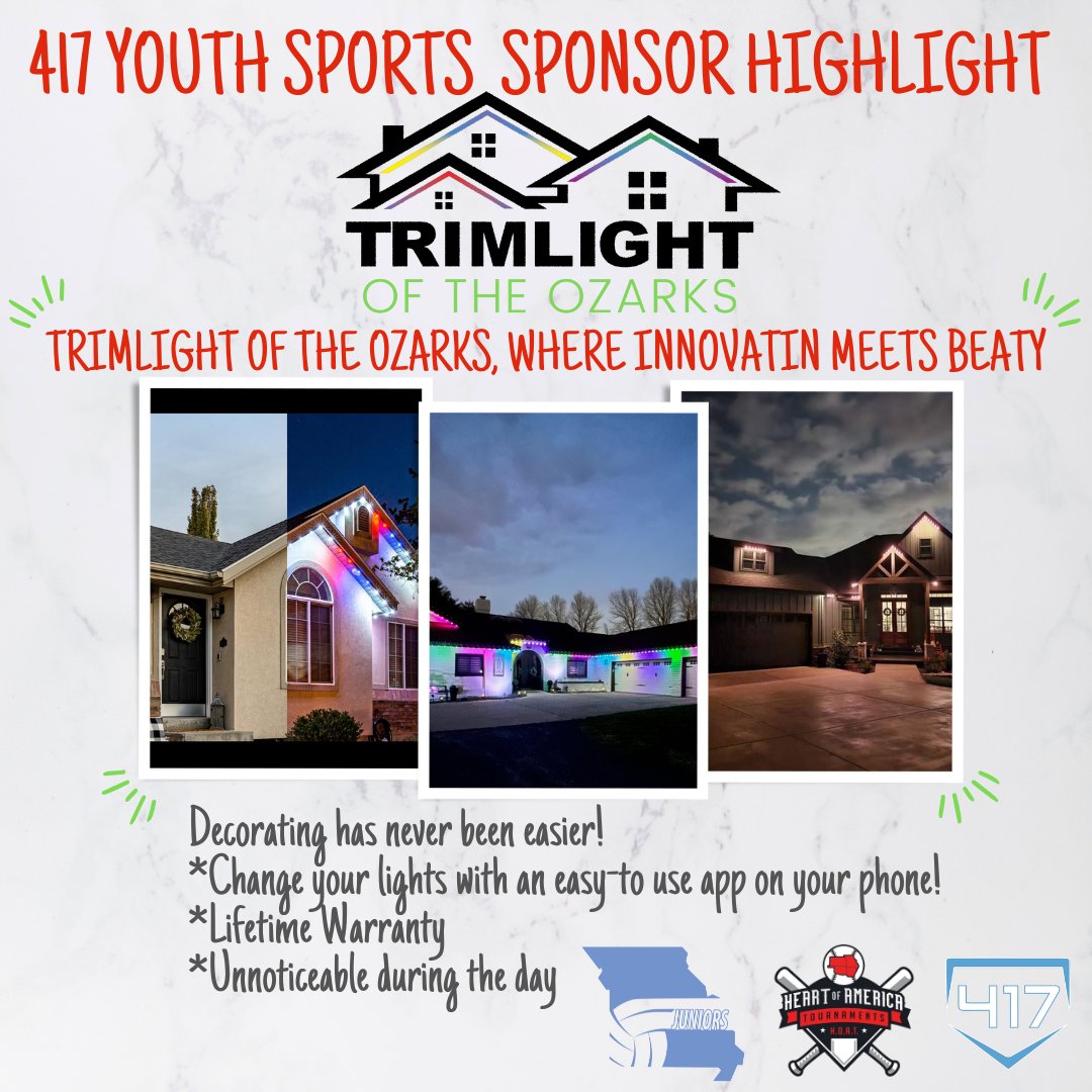 Trimlight of the Ozarks, proud sponsor of 417 Youth Sports! 

Contact Cheryl Linzay @ 417-413-1602 for more information!