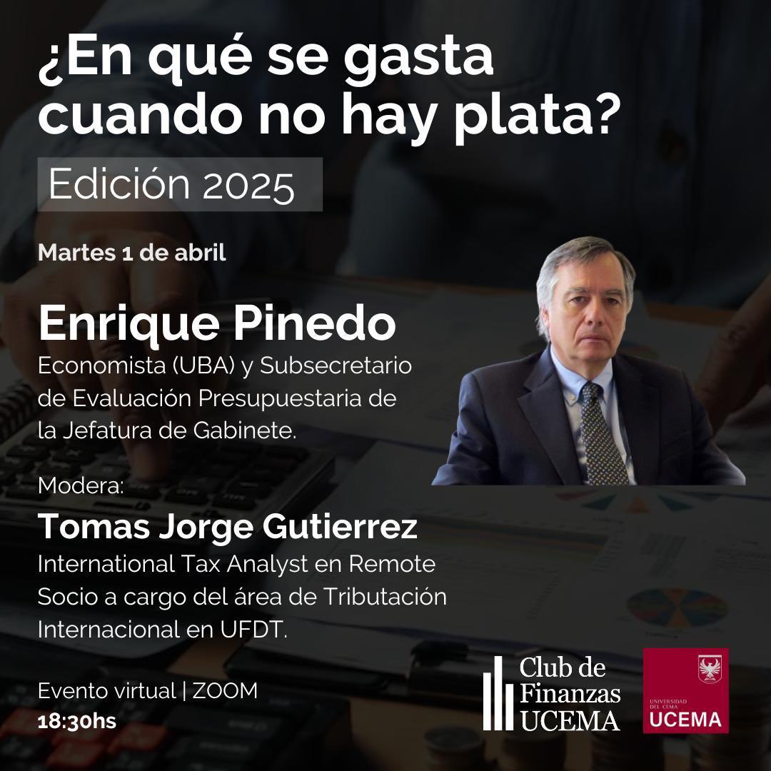 Les anunciamos el primer evento del Ciclo de Finanzas y Fiscalidad con el Dr. Tomas Gutierrez 😱‼️

En esta ocasión expone Enrique Pinedo💬, Subsecretario de Evaluación Presupuestaria de la Jefatura de Gabinete.

Tendrá lugar el Martes 1 de abril a las 18:30hs 🗓️.

Más info 👇🏻👇🏻