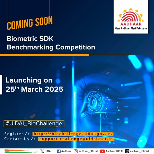 UIDAIHyderabad's tweet image. 📢 #UIDAI_BioChallenge #ComingSoon 

Get ready for UIDAI’s Biometric SDK Benchmarking Competition launching on March 25, 2025. Stay tuned for more updates!  
Register at: biochallenge.uidai.gov.in   
For any inquiries, reach out at: support-challenge@uidai.net.in