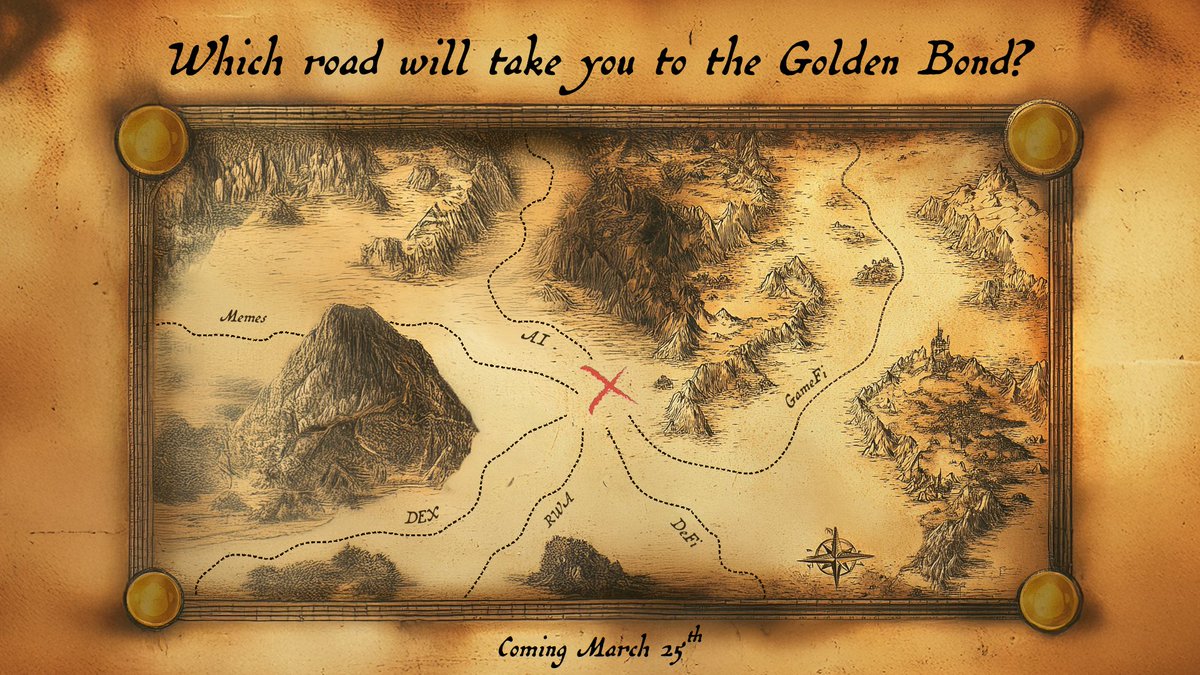 Choose your path on the Treasury Map! 🗺️
Get ready for the Gold Rush: which path do you think will lead you to the Golden Bond? Memes, GameFi, AI, RWA, DEX, or DeFi? 👀

🎁 The treasure awaits with a chance to unlock $2000 in rewards for 10 explorers! 🔥
⏳ Coming March 25th!