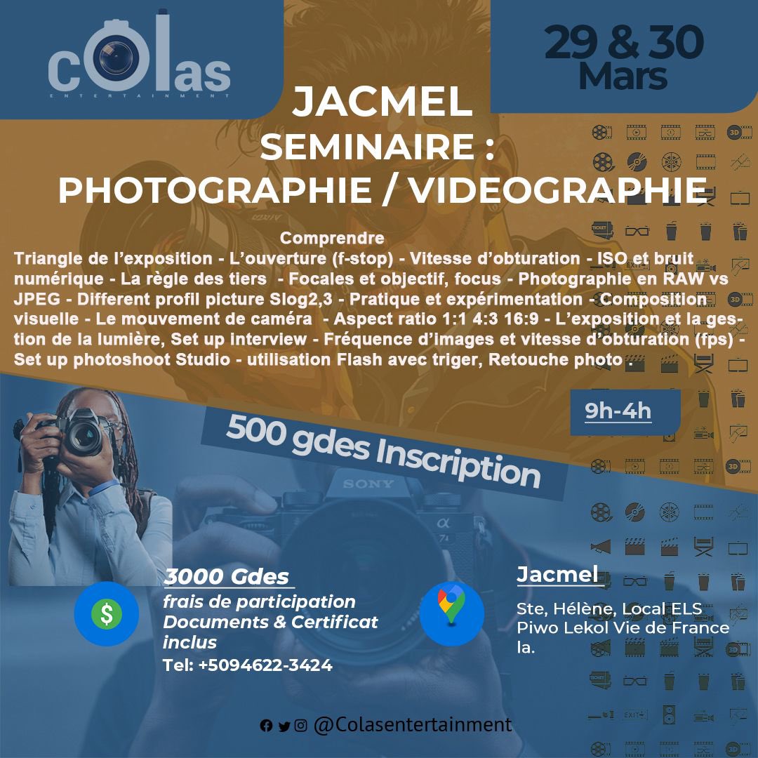 📢 Rappel – Séminaire PHOTOGRAPHIE &amp; VIDÉOGRAPHIE à Jacmel ! 🎥📸

Ne manquez pas cette opportunité unique ! 
📅 Dates : 29 et 30 mars 2025
📍 Lieu : Ste Hélène Jacmel, Local ELS 
🕘 Horaire : 9h AM - 4h PM
✅ Inscription : 500 gourdes (jusqu’au 25 mars)
📲 Réservez 46223424