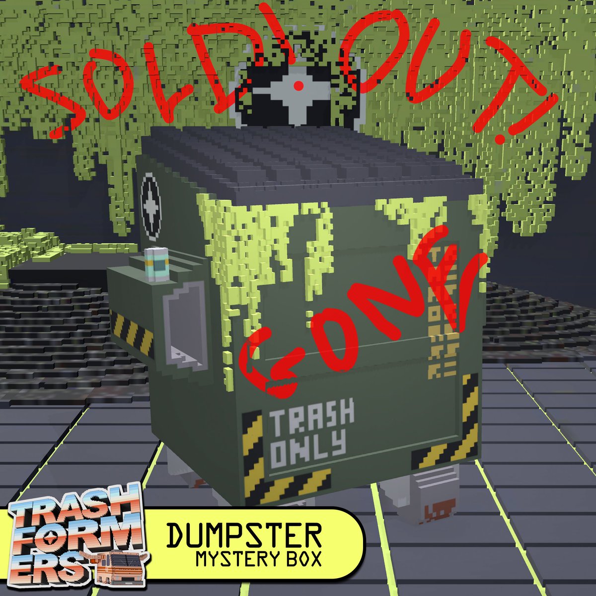 🚨 ALL DUMPSTERS HAVE SOLD OUT! 🗑️🤖✨

That’s it, scavengers—the last Dumpster has been claimed. The scrapyard gates are closed. 🗑️🔥

But if you still want to own a Trashformer straight from the source, there are only FOUR chances left. And they’re all ultra-rares.

⚠️ One is