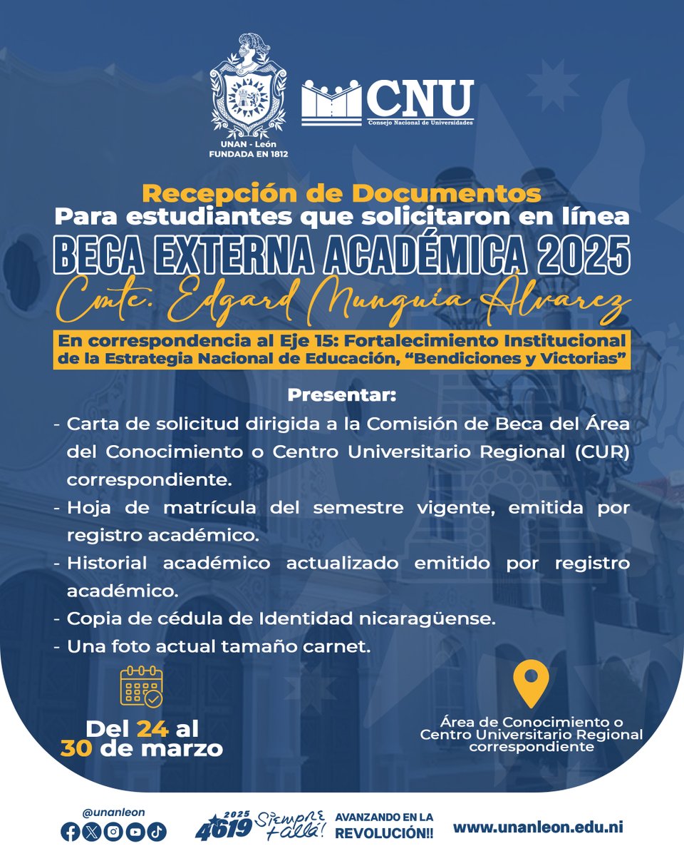 📍Estimados estudiantes, a continuación les presentamos el periodo de recepción de documentos, para quienes realizaron solicitud de Beca Externa Académica 2025 "Cmte. Edgard Munguía Álvarez.

En correspondencia al Eje 15: Fortalecimiento Institucional, de la Estrategia Nacional