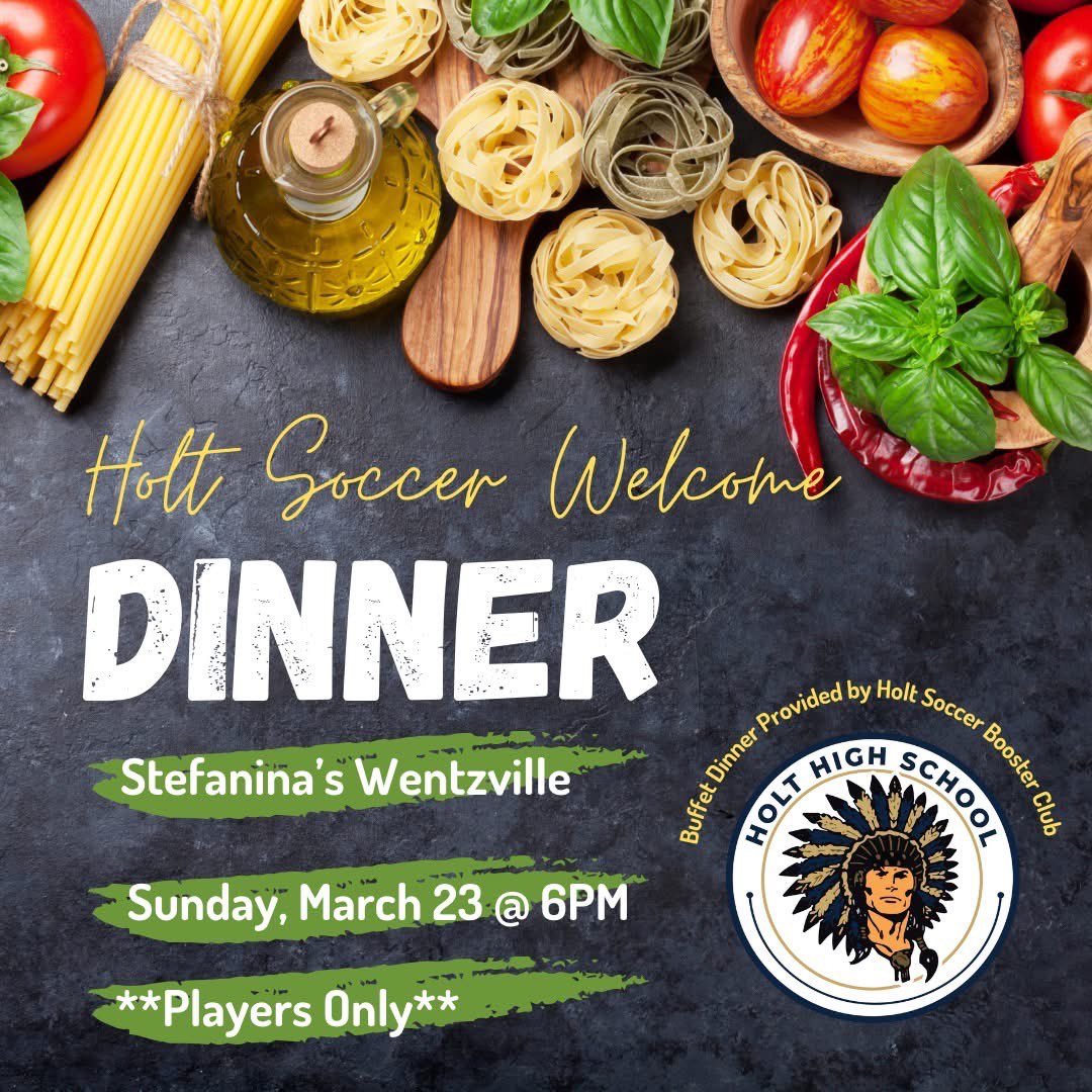 🚨REMINDER🚨

Team dinner (players only) tonight at 6:00pm at Stefanina’s provided by Holt Soccer Booster Club. 

A great way to kick off the season! 

Thanks to our Booster Club for everything they do for our programs! 

#WeAreHolt⚽️