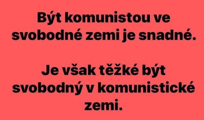 Jaké je to býti komunistou?