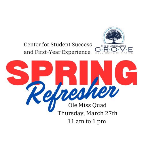 olemissasp's tweet image. No Student Success Workshop this week - instead, come see us at the Spring Refresher in the Quad on Thursday from 11 am til 1 pm. Lots of Ole Miss departments and organizations to talk to about Student Success! #OleMiss #AcademicSupport #CSSFYE #StudentSuccess