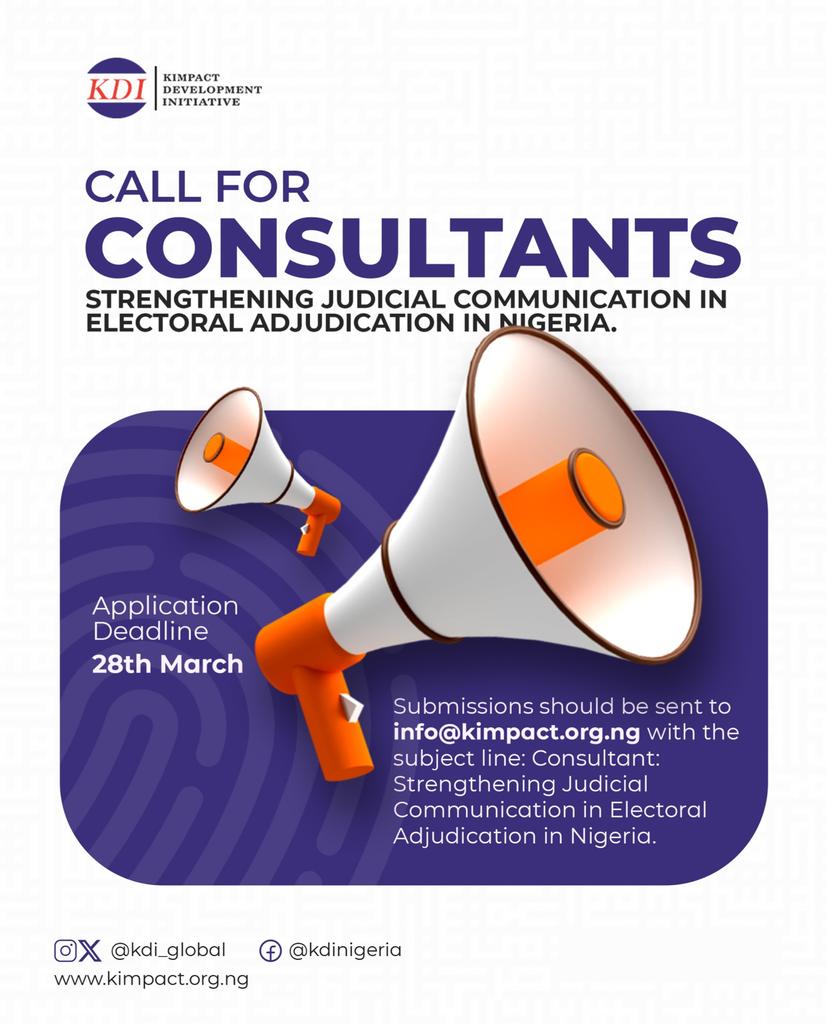 Kimpact Development Initiative is seeking an experienced consultant to lead stakeholder engagements and develop a Judicial Communication Framework to enhance transparency, counter misinformation, and build public trust in Nigeria’s electoral adjudication process.

The consultant