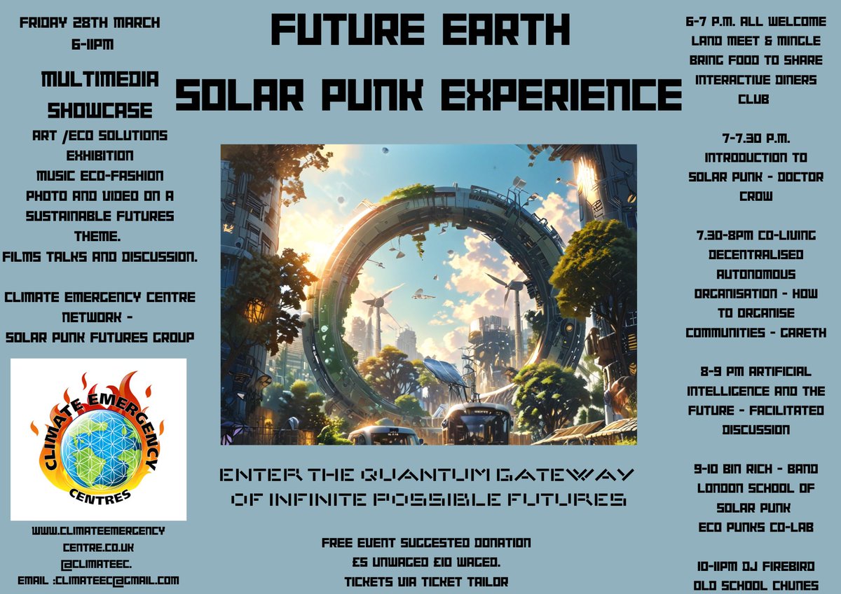 Future Earth Solar Punk Experience 
Fri 28th March 6-11pm network it 
Free / Donation tickets 
buytickets.at/climateemergen…
Network it for a sustainable future for all. 
VENUE ADDRESS provided via Ticket Tailor booking #solarpunk #sustainable #solar #punk #future #earth #regenerative