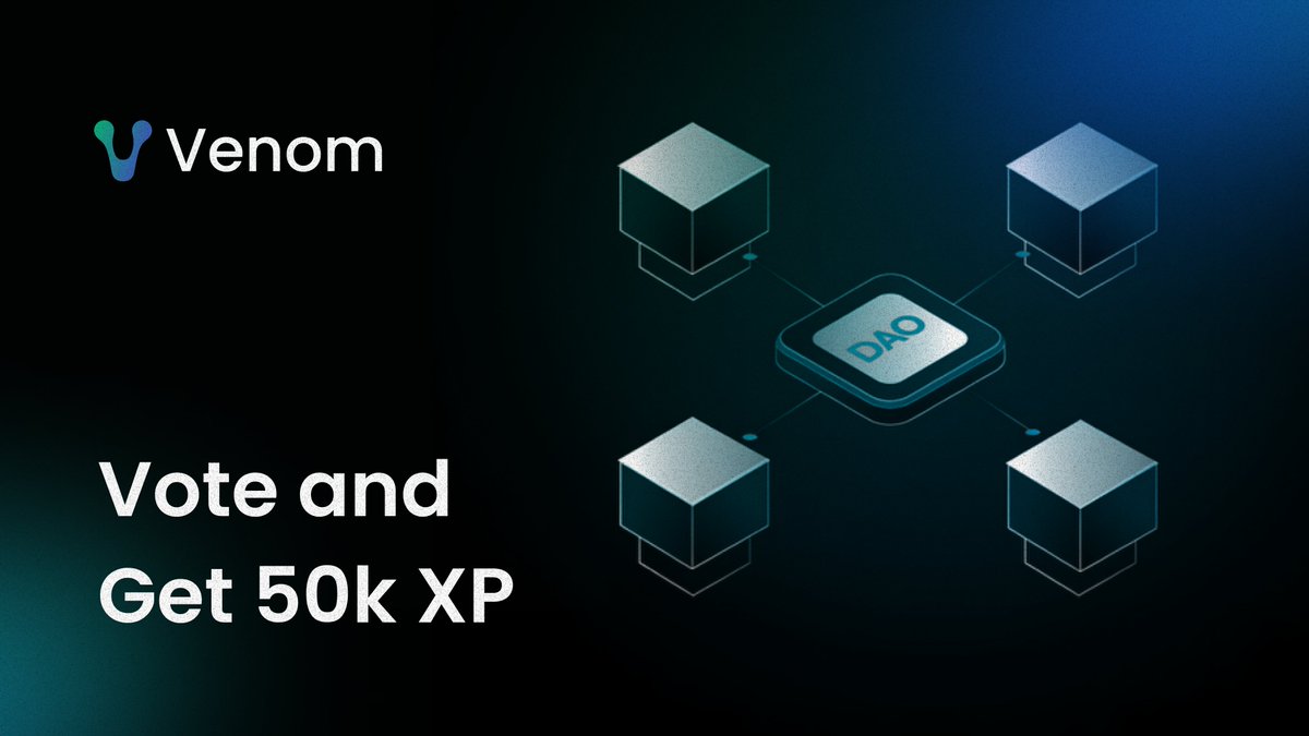 🗳 Cast your vote on Venom Network DAO decision and get 50k XP 🗳

Venom is on the verge of launching a DAO that would give the community a say in key network decisions. Naturally, we are leaving it up to the community to decide whether to launch the platform or not.

🙋 How to