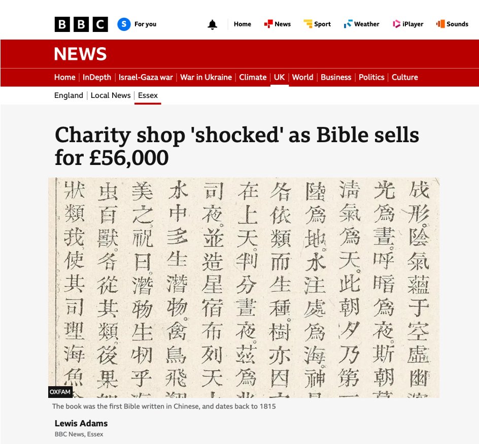 The Teahouse 茶 (@theteahouse_uk) on Twitter photo The rare text, which was the first Bible written in Chinese, was been dropped off at an Oxfam bookshop in Chelmsford. The book, which dates back to about 1815, was plucked from a pile of donations by volunteers two years ago.
<a href="/biblesociety/">Bible Society</a> <a href="/CMSPioneer/">CMS Pioneer</a> The rare text, which was the first Bible written in Chinese, was been dropped off at an Oxfam bookshop in Chelmsford. The book, which dates back to about 1815, was plucked from a pile of donations by volunteers two years ago.
<a href="/biblesociety/">Bible Society</a> <a href="/CMSPioneer/">CMS Pioneer</a>