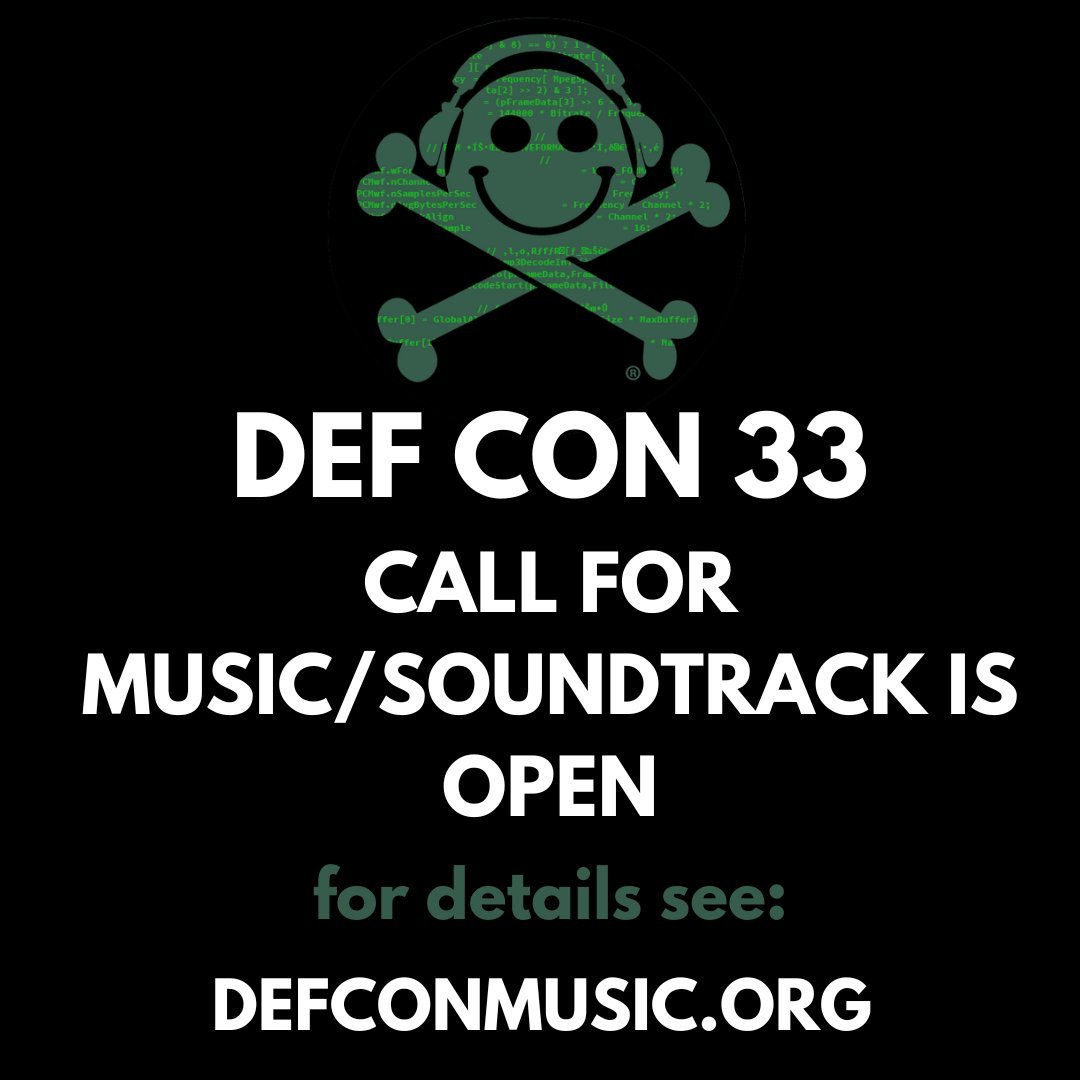 defcon_music's tweet image. Reminder! Due date is coming up! CALL FOR MUSIC + Soundtrack Tunes! It&apos;s time! Check out Defconmusic.org for details! The mighty DEF CON conference is upon us! (Defcon.org) 
#defcon #defcon33 #music #dj #producers #artists #synths #bands @defcon @DefconParrot