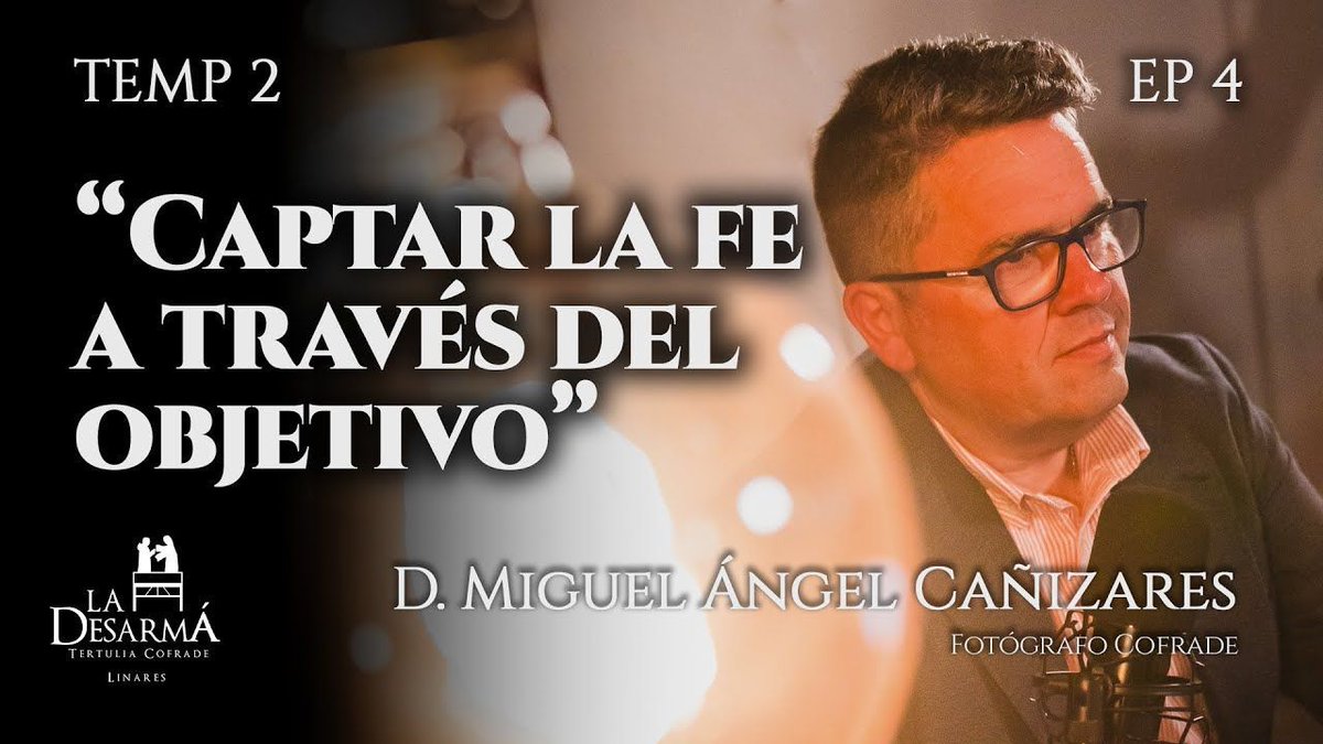 ESTAMOS EN DIRECTO 🔴🎥

HOY HABLAMOS DE FOTOGRAFÍA COFRADE EN TU PODCAST COFRADE DE REFERENCIA EN LINARES

La Desarmá - Episodio 4 - T2  - D. Miguel Ángel Cañizares

youtu.be/SodJv6Vj51Q?si…