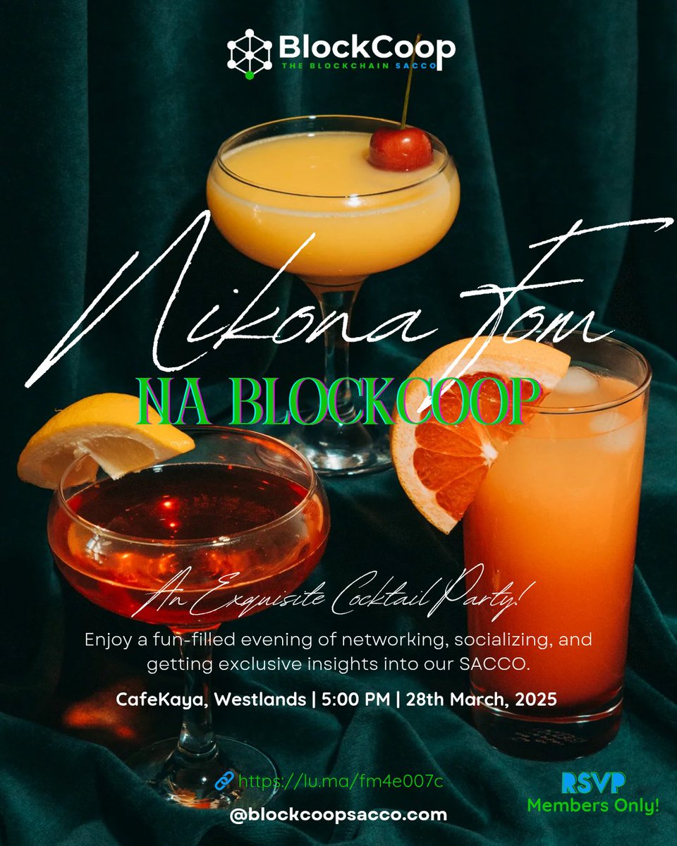 BlockCoopSACCO's tweet photo. 🍹Save the Date! This Friday, join us for an unforgettable evening at Cafe Kaya, Westlands!
Fun, networking, and exclusive insights into the SACCO📅28th March | RSVP now: https://t.co/6CpY7q7EtG
Learn more: https://t.co/LeF9XhDRO4 &amp; https://t.co/1pphFtZ2Qd

#SACCO #CocktailParty https://t.co/whiScpVnnb