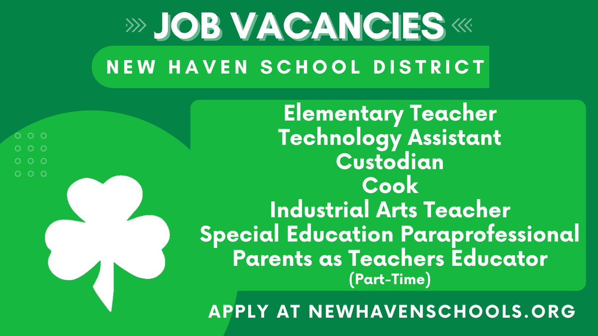The New Haven School District has the following job openings.  Apply at newhavenschools.schoolspring.com