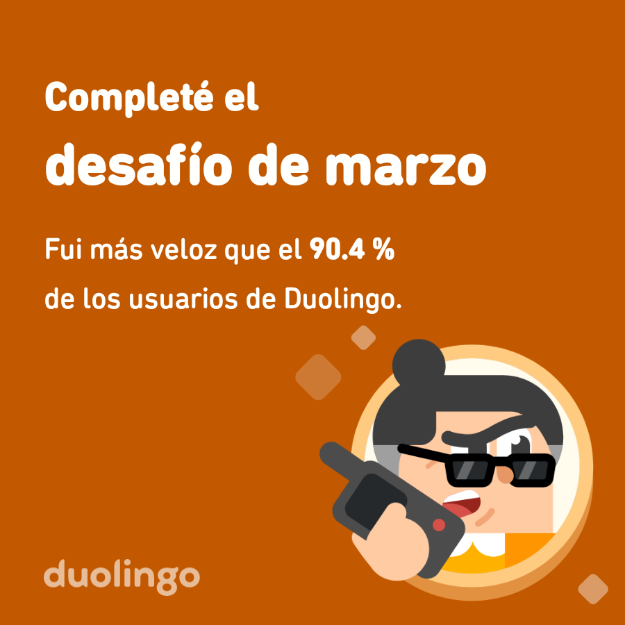silrmdz's tweet photo. ¡Completé el desafío de marzo más rápido que el 90.4 % de los usuarios de Duolingo! https://t.co/oncoT9nFnT