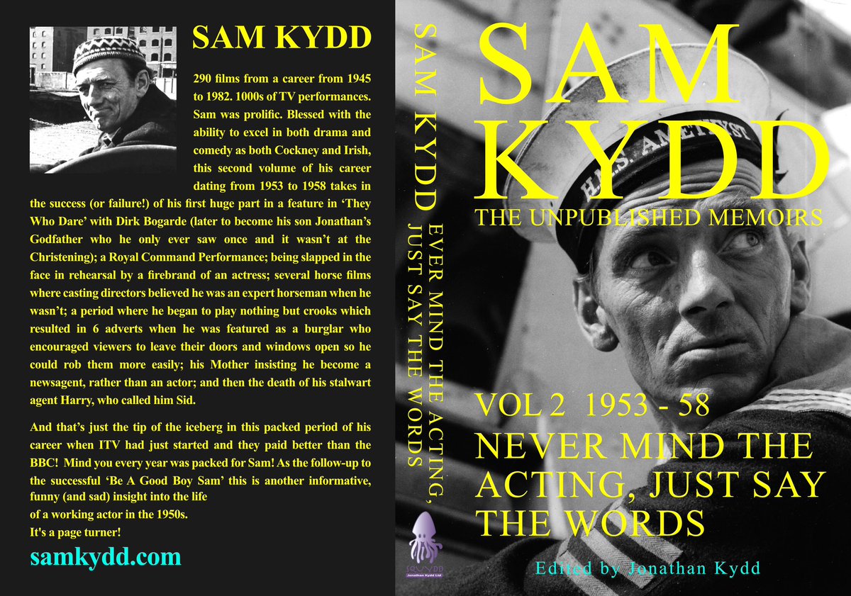 Sam’s new book ‘Sam Kydd The Unpublished Memoirs Volume 2 1953-58 Never Mind the Acting Just Say the Words’ is now available on Amazon. Here’s a pic of the book. More telly. More films. More family stories. It’s a fab read.