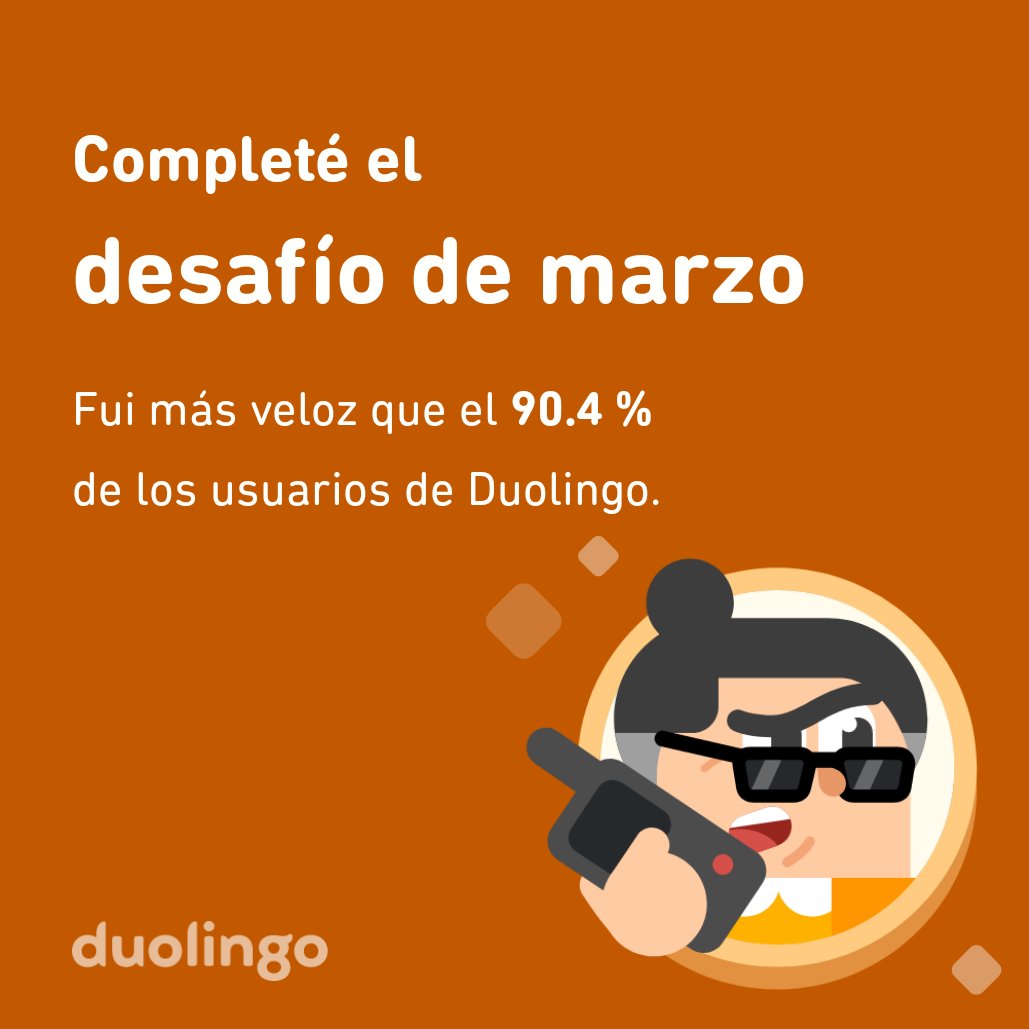 eudy_cs's tweet photo. ¡Completé el desafío de marzo más rápido que el 90.4 % de los usuarios de Duolingo! https://t.co/HTkHimrWqa