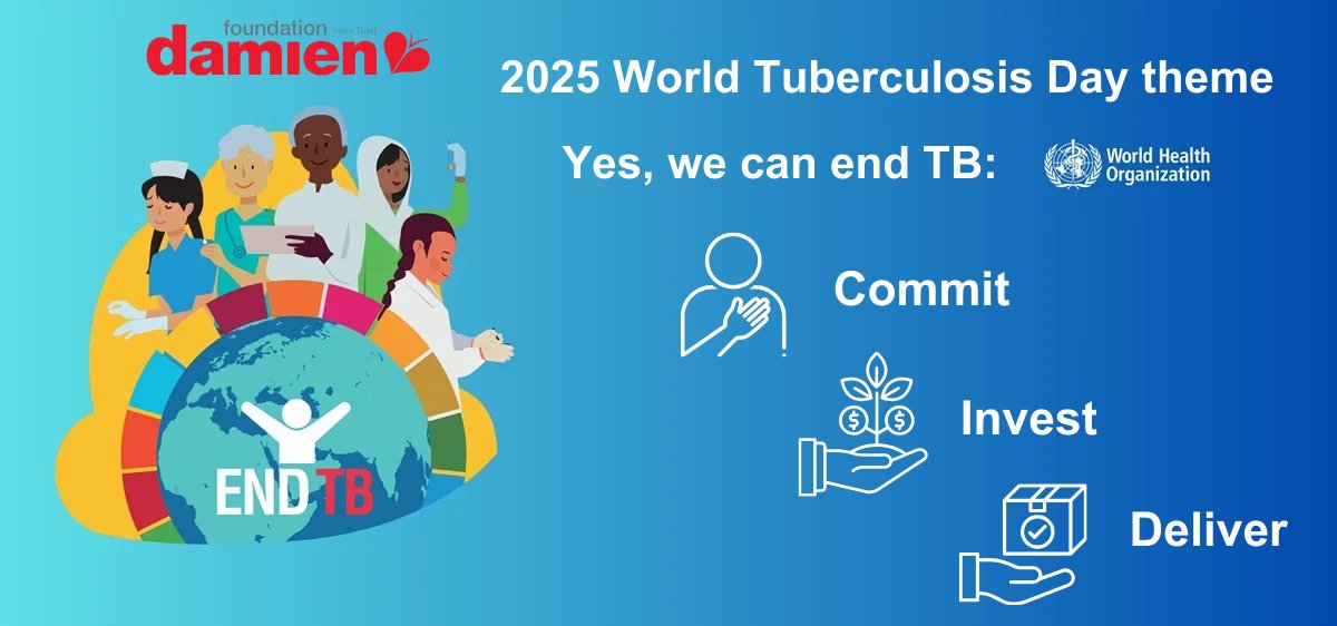 2025 World Tuberculosis Day theme, 'Yes, we can end TB: Commit, Invest, and Deliver'.

#WorldTBDay2025 #tuberculosis #damienfoundationindiatrust