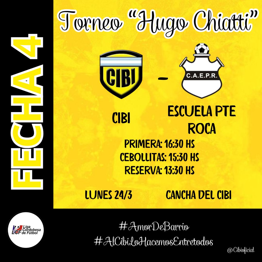 CIBIOFICIAL's tweet photo. 🟡 Torneo “Hugo Chiatti” apertura 2025
⚫️ Fecha 4: CIBI - Escuela Pte. Roca
🟡 Cancha del CIBI
📆 Lunes 24 de marzo
🕣 Horarios:
Primera: 16:30 hs
Cebollitas: 15:30 hs
Reserva: 13:30 hs

⚫️ Entrada general: $6.000

#AMORDEBARRIO
#ALCIBILOHACEMOSENTRETODOS https://t.co/FZyCl8DoIg