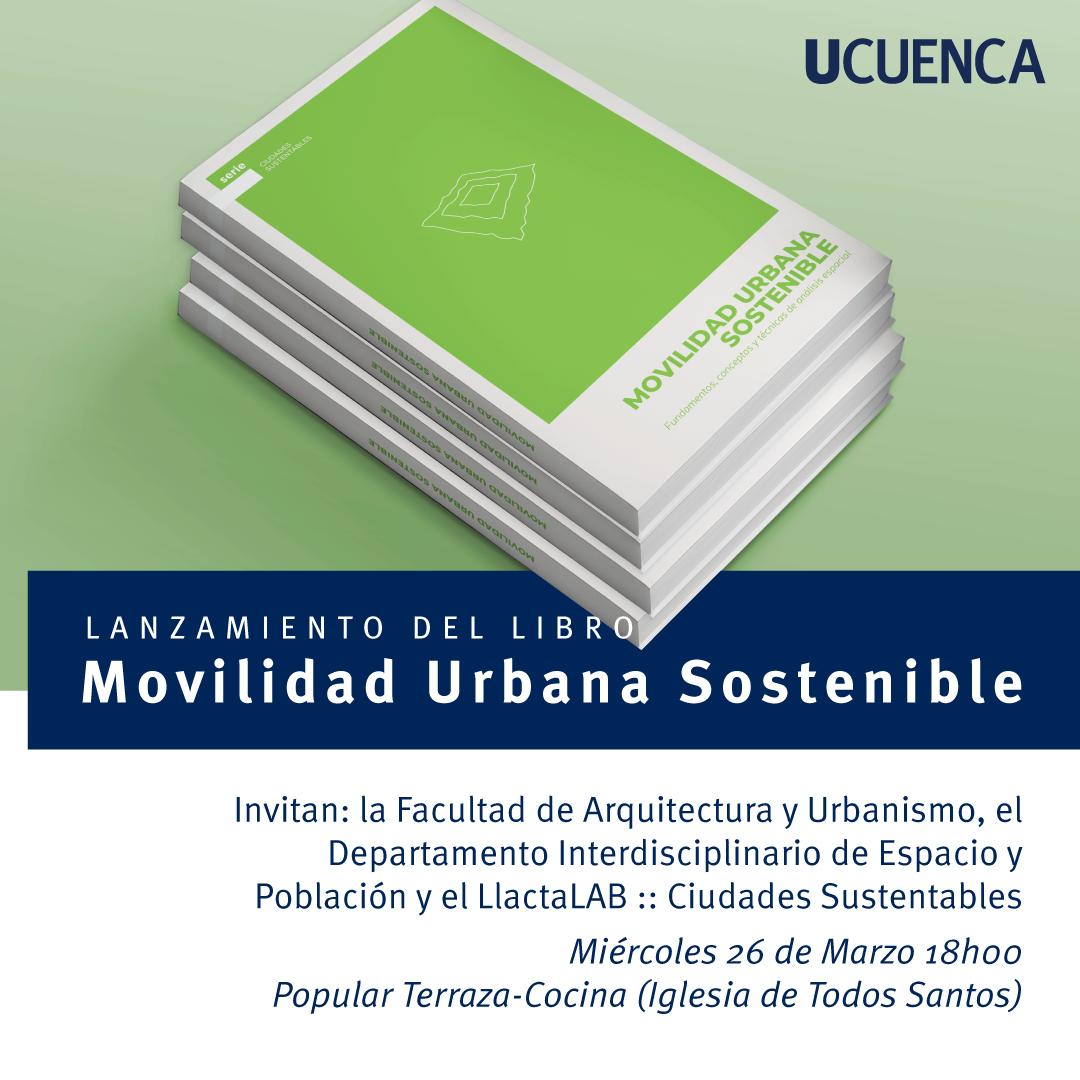 Este miércoles! Ven y comparte con nosotros el lanzamiento de nuestro último libro Movilidad Urbana Sostenible - Fundamentos Conceptos y Técnicas de Análisis Espacial. 
🗓️Miércoles 26 de marzo 
⏰18h00
📍Popular - Terraza de Todos Santos