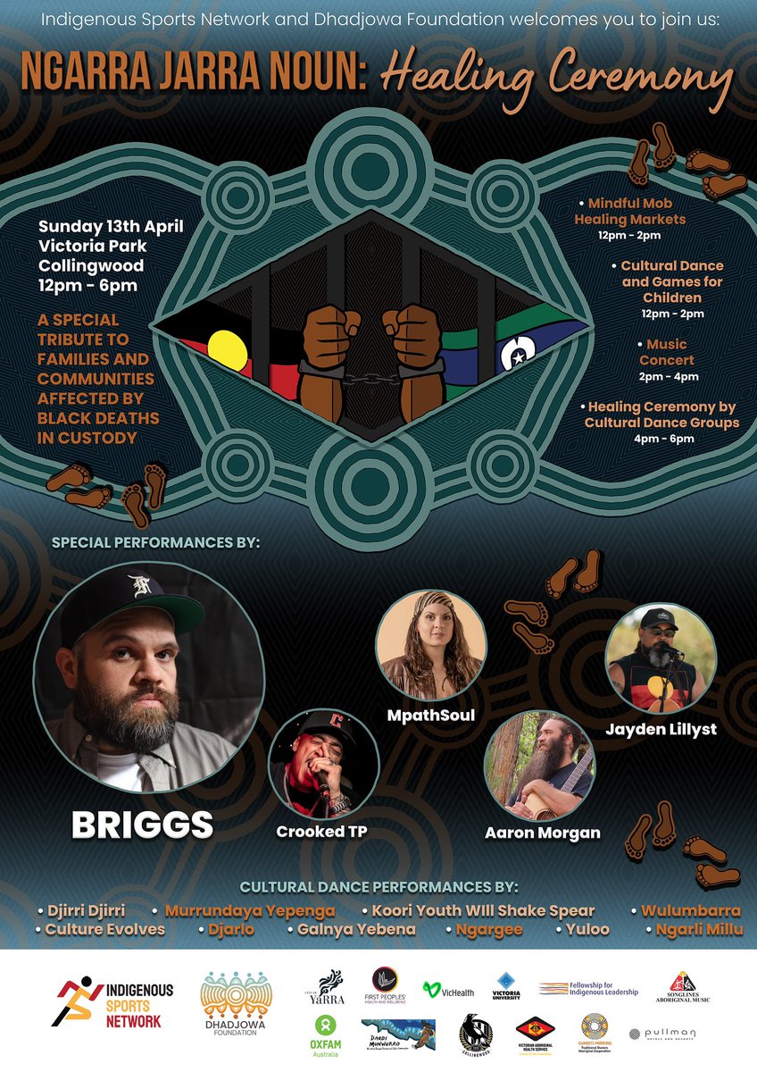 Ngarra Jarra Noun Healing Ceremony Sunday 13th April

Music Concert featuring Briggs, Crooked TP, MpathSoul, Jayden GunditjMan Lillyst and Aaron Morgan. 

Cultural Dance Groups performing a special tribute to families and communities affected by Aboriginal Deaths In Custody.