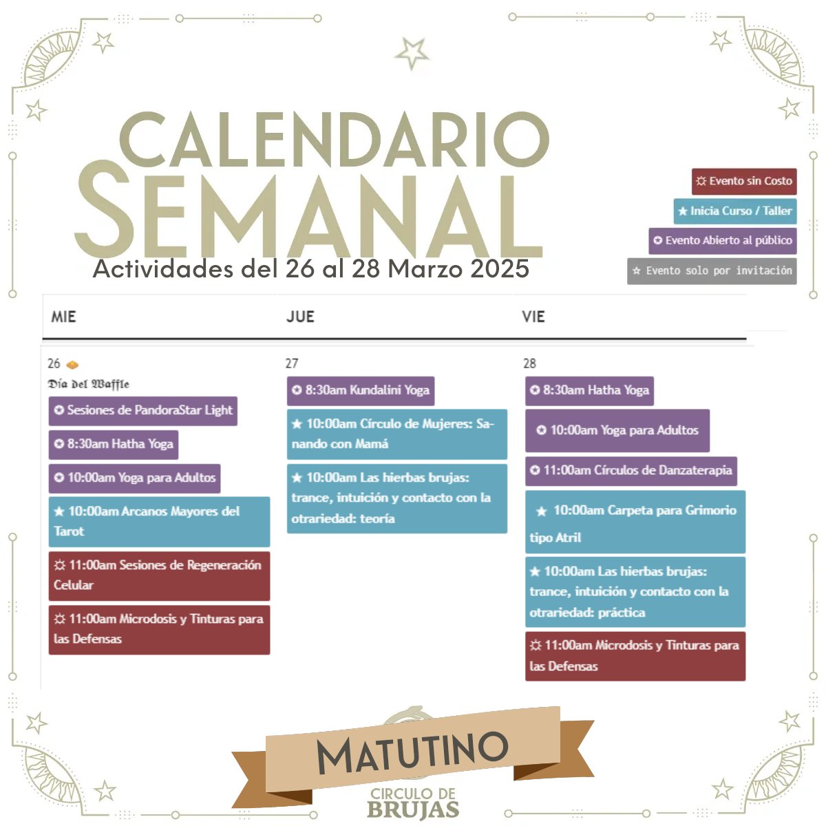 CirculoBrujas's tweet photo. ✪ Actividades Matutinas del 26 al 28 Marzo 2025 ✪ - https://t.co/YTeSBMy4wC "📅 ¡Descubre nuestra agenda semanal matutina! 🌟
Asegúrate de estar al tanto de  las actividades emocionantes que tenemos preparadas
📩  Regístrate aquí para recibir avisos: https://t.co/e4t8oAtARE https://t.co/MWQUA6H882