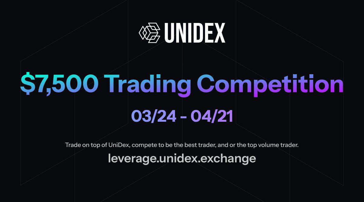 The #UniDex Trading Competition is LIVE! 🔥

$7,500 in prizes with 2 comps running in parallel 👇 

- $5,000 for top PnL performers
- $2,500 for highest trading volume
- Competition runs from 3/24 - 4/21 (0:00 UTC)

Show us your trading skills and GLHF!
leverage.unidex.exchange/leaderboard