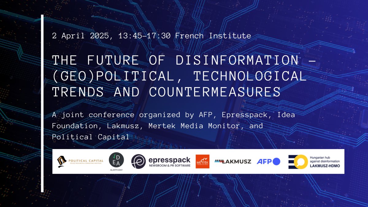 📅Don't miss our upcoming conference! 

The Future of Disinformation – (Geo)political, Technological Trends, and Countermeasures.

The conference will provide a platform for in-depth discussions on the evolving trends of disinformation, focusing on the challenges posed by today’s