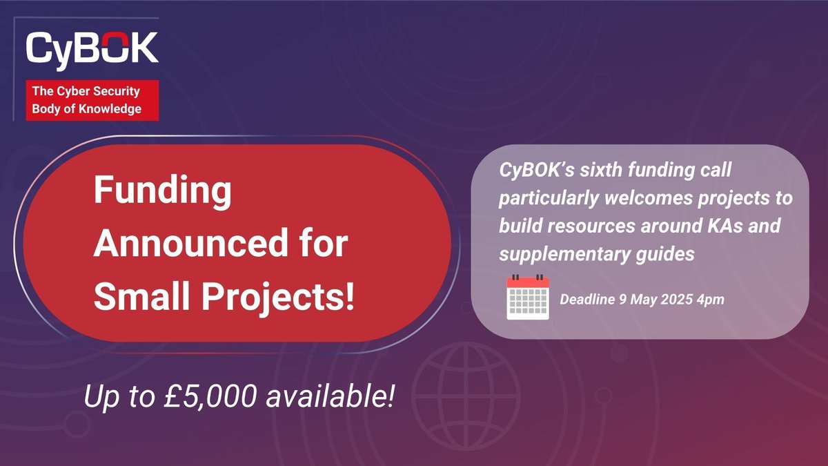 🚨 Calling all #CyberSecurity Innovators! 🚨

🔍 #CyBOK is offering grants up to £5,000 for small-scale projects that bring the Body of Knowledge to life!

⏰ Deadline: 4pm, 9 May 2025 – don’t miss out!

👉 Full details &amp; how to apply: lnkd.in/eAZBpZw9

#FundingOpportunity