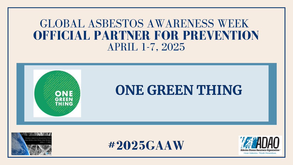OneGreenThing <a href="/onegreenthing/">OneGreenThing</a> Thank you for being a Global #Asbestos Awareness Week (April 1-7) #2025GAAW “Partner for Prevention.” Prevention is the Cure.