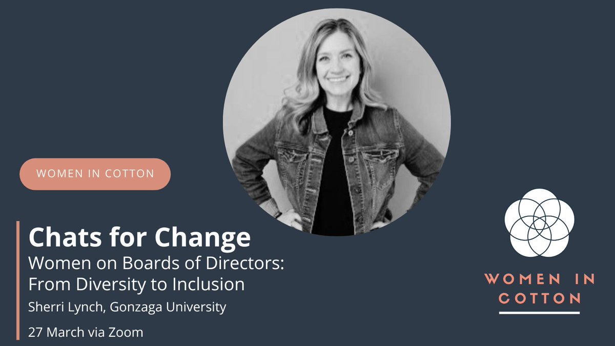 #WomeninCotton's next Chats for Change is taking place this week  on Thursday 27 March at 3pm (UK time) via Zoom, focusing on Women on Boards of Directors. Find out more &amp; register: loom.ly/uXuW_po #AccelerateAction