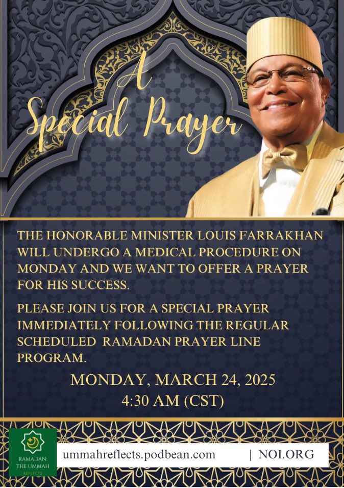 Tune in now:
A SPECIAL PRAYER: Join Us for a Special Prayer for The Honorable Minister Louis Farrakhan on Monday, March 24, 2025, 4:30 AM CST

ummahreflects.podbean.com

webcast.noi.org

#Farrakhan #LouisFarrakhan #TheUmmahRelects #Prayer