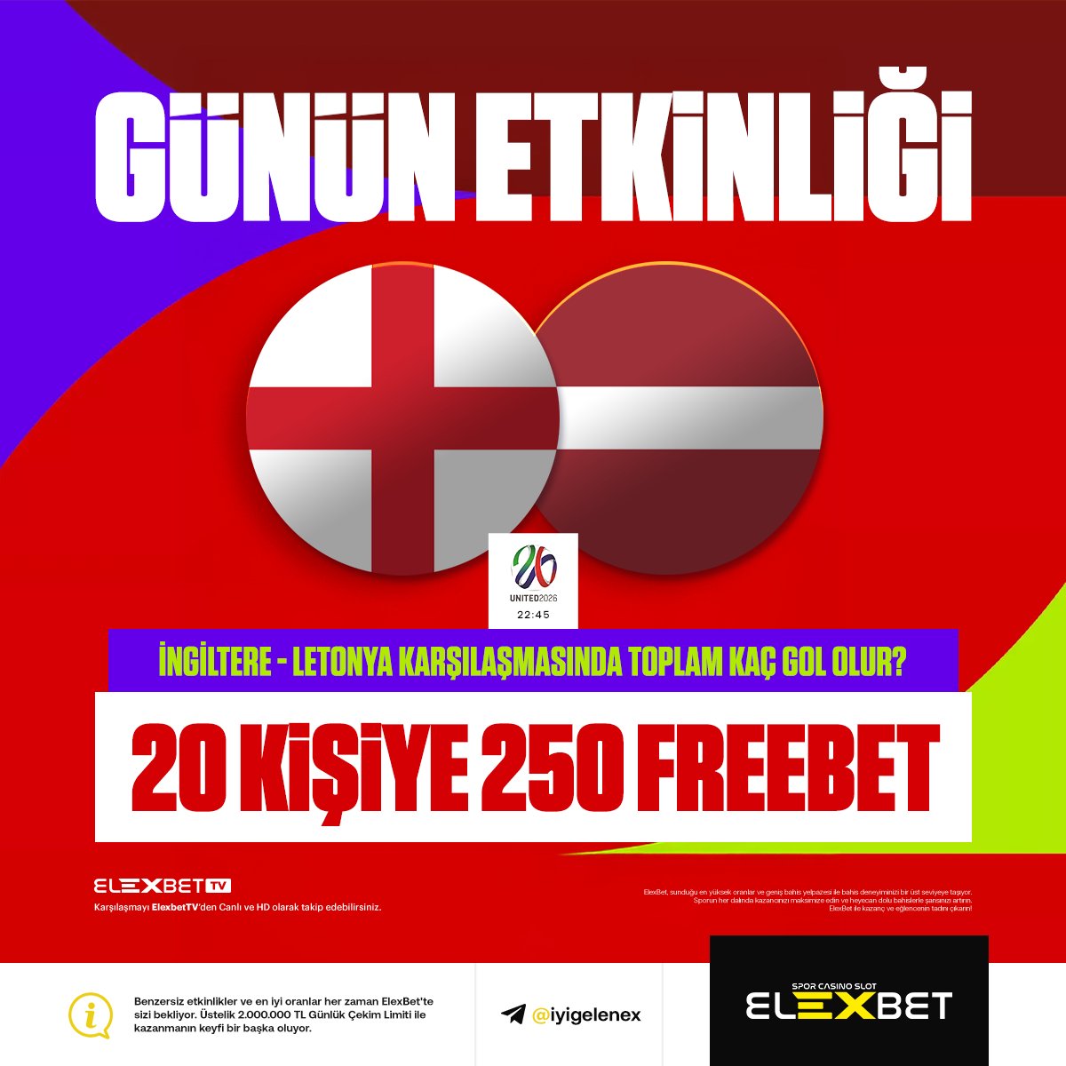 🔥Dünya Kupası Elemeleri Etkinlik Zamanı!

⚽️İngiltere-Letonya karşılaşmasında toplam kaç gol olur?

💰20 KİŞİYE 250TL FREEBET!

✅Telegram ve X kanallarımızı Takip Et!
✅RT AT,
✅Tweet Altına Tahminini Bırak!

📱 Etkinlik Kuralları: ws.tc/elexetk