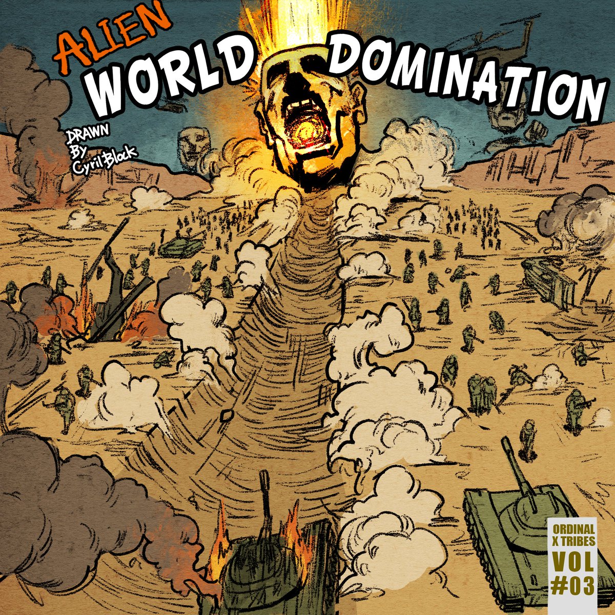 THE TRIBES WANT ALIEN WORLD DOMINATION