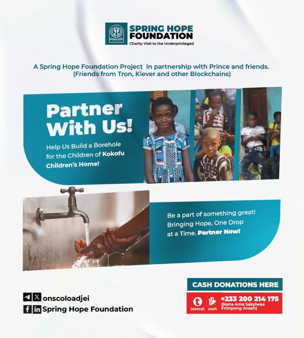 Water is life! 💧

We’re excited to partner with Spring Hope Foundation on a new mission— building a borehole for the Orphan and Needy Smile Foundation in Kokofu, Ashanti-Ghana.  

Access to clean water is a basic necessity, and together, we can make a difference. Join us in