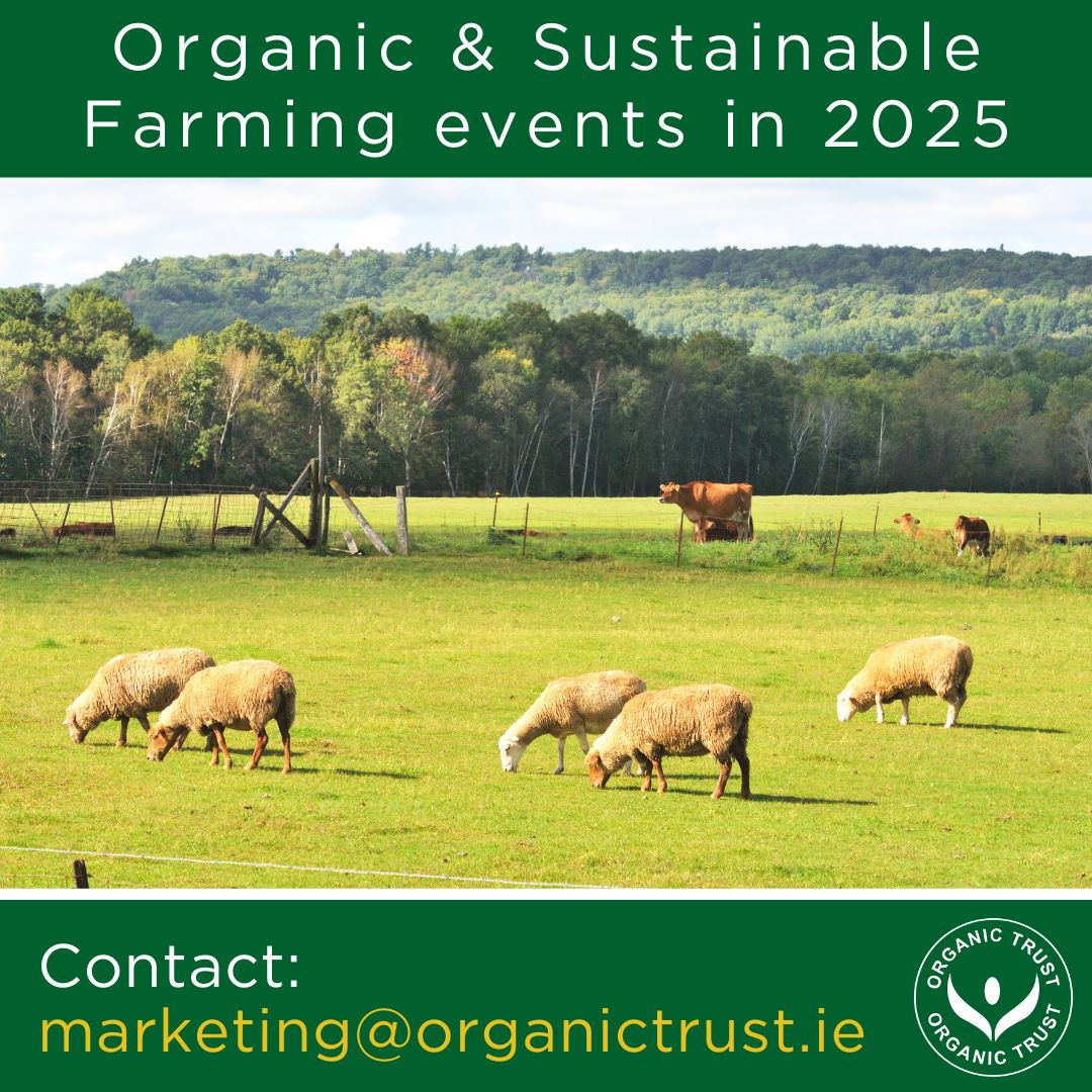 Organic Trust (@organictrust) on Twitter photo Calling all event-holders!
If you or somebody you know is holding a farm walk, conference or event during 2025 to promote or provide information on organic or sustainable farming then we'd love to hear about it.
All emails can be directed to: marketing@organictrust.ie Calling all event-holders!
If you or somebody you know is holding a farm walk, conference or event during 2025 to promote or provide information on organic or sustainable farming then we'd love to hear about it.
All emails can be directed to: marketing@organictrust.ie