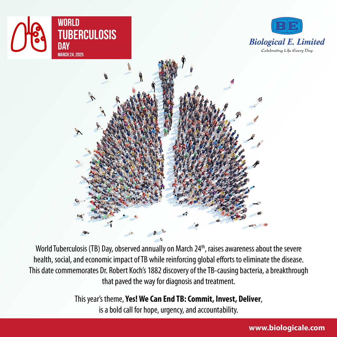 #WorldTuberculosisDay2025 #WorldTuberculosisDay #March24 #Tuberculosis #TB #DrRobertKoch #YesWeCanEndTB #YesWeCanEndTBCommitInvestDeliver #BiologicalELimited #BioE #BE