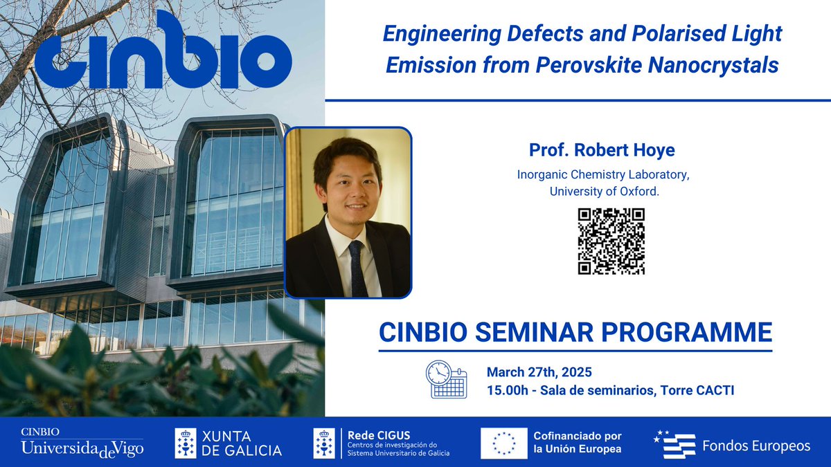 CINBIO (@cinbio_uvigo) on Twitter photo 📅 27th March ⏰15:00 h
📌 Sala de seminarios, Torre CACTI
CINBIO Seminar Programme with Prof. <a href="/RobertHoye4/">Robert Hoye</a> (Inorganic Chemistry Laboratory, University of Oxford) : “Engineering Defects and Polarised Light Emission from Perovskite Nanocrystals".
#FEDERGalicia <a href="/UniofOxford/">University of Oxford</a> 📅 27th March ⏰15:00 h
📌 Sala de seminarios, Torre CACTI
CINBIO Seminar Programme with Prof. <a href="/RobertHoye4/">Robert Hoye</a> (Inorganic Chemistry Laboratory, University of Oxford) : “Engineering Defects and Polarised Light Emission from Perovskite Nanocrystals".
#FEDERGalicia <a href="/UniofOxford/">University of Oxford</a>