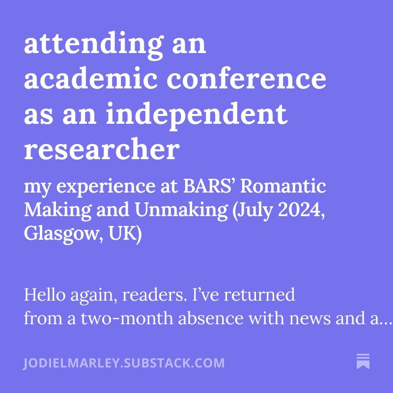 Jodie Marley 🔮 (@jodie_l_marley) on Twitter photo Finally wrote about the 2024 <a href="/BARS_official/">British Association for Romantic Studies</a> conference for my Substack newsletter!
A detailed review including the work I presented & the panels & plenaries. Read here:
jodielmarley.substack.com/p/on-attending… Finally wrote about the 2024 <a href="/BARS_official/">British Association for Romantic Studies</a> conference for my Substack newsletter!
A detailed review including the work I presented & the panels & plenaries. Read here:
jodielmarley.substack.com/p/on-attending…