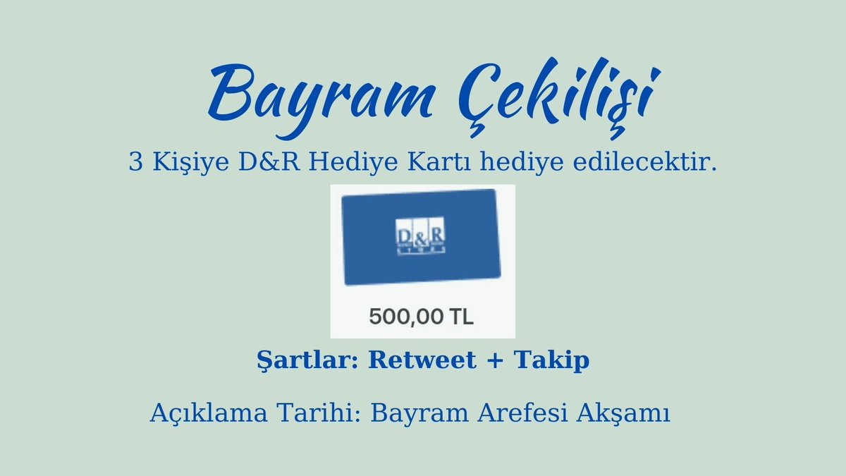 BAYRAM ÇEKİLİŞİ

Herkese hayırlı günler, 

Bayrama daha sevinçli girebilmek adına 3 kişiye 500TL değerindeki D&amp;R Hediye kartını hediye etmek istiyorum. 

Şartlar: 
1)Retweet etmeniz,
2)Retweeti görmem için Takip etmeniz gerekiyor.

Bayram Arefesi Akşamı açıklayacağım inşallah.