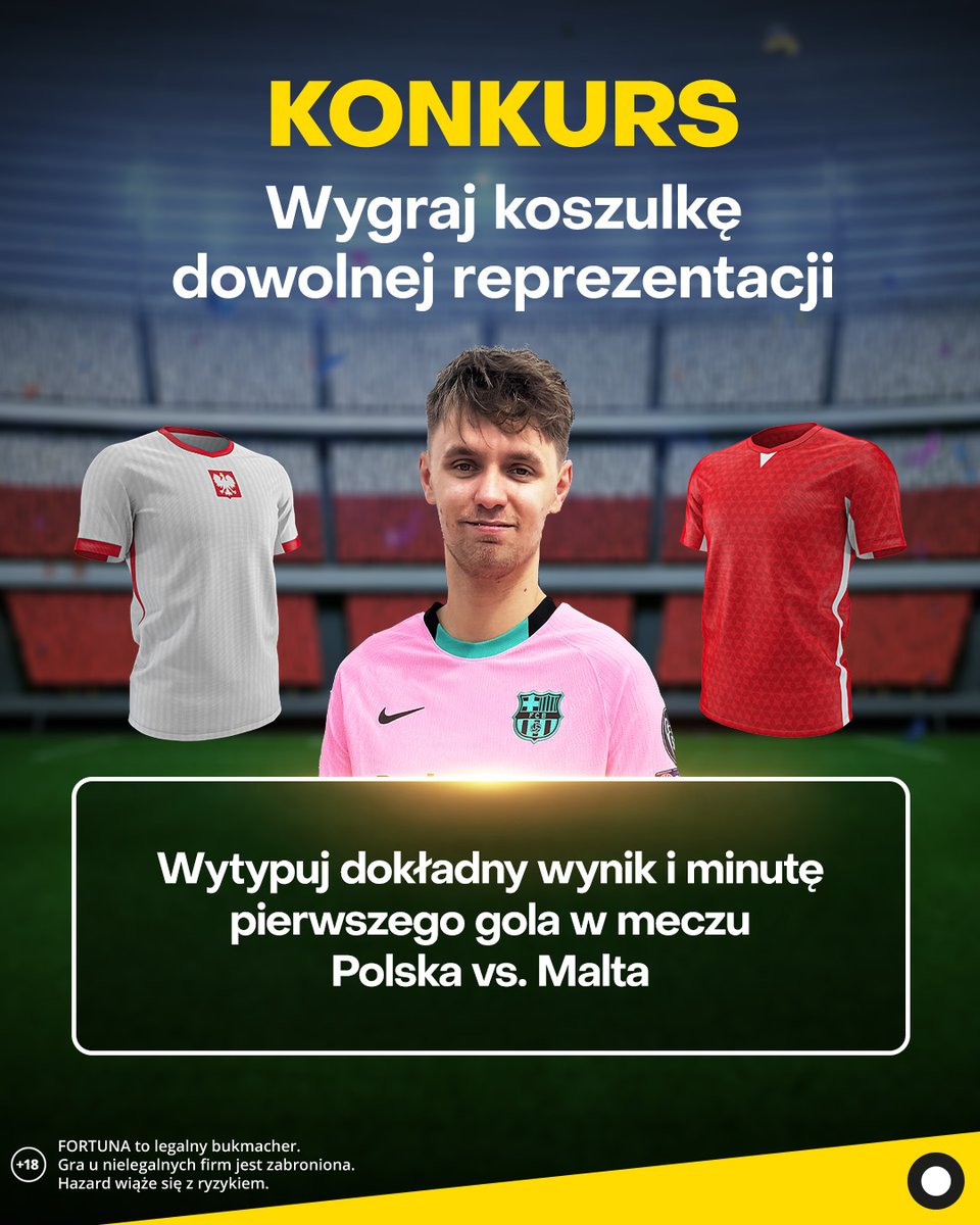 eFortuna.pl (@efortunapl) on Twitter photo Mamy dla Was konkurs z <a href="/malczyniak/">Dawid Malczyński</a> 🤝🏻
🥇 1 miejsce: koszulka dowolnej reprezentacji
🥈 2-10: freebet 100 zł
Zadanie konkursowe:
✔️ Wytypuj dokładny wynik i minutę pierwszego gola w meczu Polska vs. Malta
🤝🏻 Zostaw like i zaobserwuj!
▶️ odpowiedzi do startu meczu, wyniki 26.03 Mamy dla Was konkurs z <a href="/malczyniak/">Dawid Malczyński</a> 🤝🏻
🥇 1 miejsce: koszulka dowolnej reprezentacji
🥈 2-10: freebet 100 zł
Zadanie konkursowe:
✔️ Wytypuj dokładny wynik i minutę pierwszego gola w meczu Polska vs. Malta
🤝🏻 Zostaw like i zaobserwuj!
▶️ odpowiedzi do startu meczu, wyniki 26.03