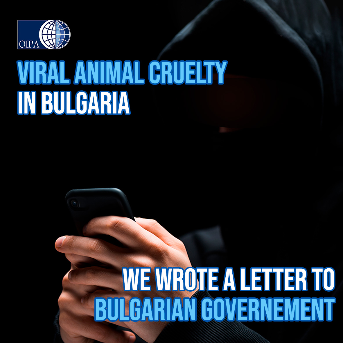 OIPA urged Bulgaria's Justice Minister to strengthen animal protection laws after reports of disturbing videos showing animals tortured and killed for profit surfaced online. 
‼️A Bulgarian woman was arrested, suspected of involvement in a cruel fetish practice.
#Bulgaria